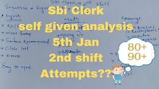 Sbi clerk self given analysis5Jan2nd shiftattempts [upl. by Ahsot592]