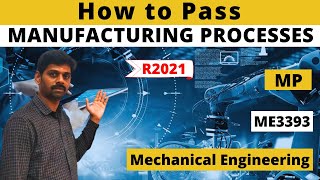 How to Pass Manufacturing Processes  MP ME3393 R2021Tamil [upl. by Eimac]