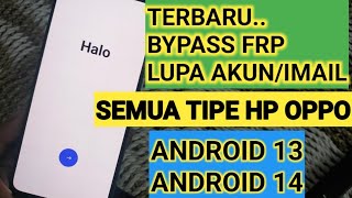 bypass frp lupa account google semua hp oppo dan realme android 14 dan android 13 [upl. by Towbin]