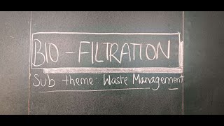 BIO FILTRATION SUB THEME WASTE MANAGEMENT [upl. by Verras]