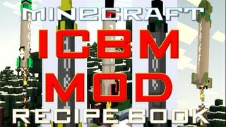 Minecraft  ICBM Mod  Recipe Book [upl. by Nnewg873]