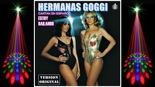 HERMANAS GOGGI  Estoy Bailando 1979 Vinyl Original Sound HQ Widescreen [upl. by Gates]