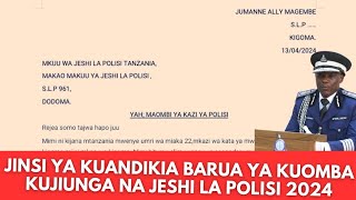 JINSI YA KUANDIKIA BARUA YA KUOMBA KUJIUNGA NA JESHI LA POLISI 2024 •Ajira za jeshi la polisi 2024 [upl. by Yevoc406]