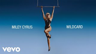 Miley Cyrus  Wildcard Official Lyric Video [upl. by Loni678]