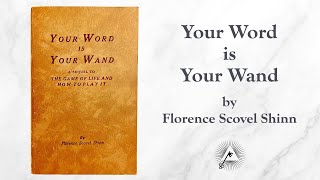 Your Word Is Your Wand 1941 by Florence Scovel Shinn [upl. by Acnaiv]