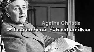 Agatha Christie Mluvené slovo Ztracená školačka  detektivka krimi [upl. by Addy906]