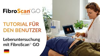 FibroScan® GO  Anleitung für den Benutzer  Leberuntersuchung 2023 [upl. by Loomis]