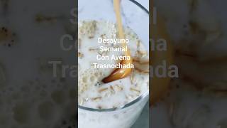 ☺️Avena Trasnochada☺️ overnightoats recetasfacil avena recetassaludables saludable [upl. by Bj]