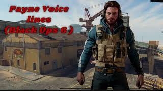 Payne Voice lines Black Ops 6 [upl. by Miru954]