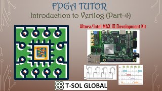 Introduction to Verilog Featuring AlteraIntel MAX 10 Development Kit Part4 [upl. by Ogdan]