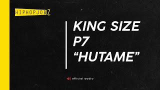 Joker  King Size P7 HUTAME  official audio [upl. by Nguyen]