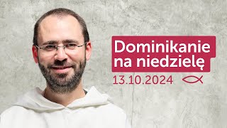 Dominikanie na niedzielę ✠ 13102024 — Paweł Szylak OP [upl. by Atiuqat269]