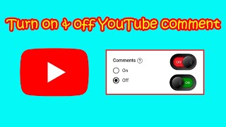 Turn On amp Off YouTube Comment  Enable amp Disable Comment YouTube [upl. by Iturk749]