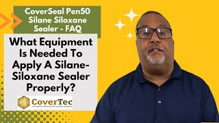 What Equipment Is Needed To Apply A Silane Siloxane Sealer Properly CoverSeal Pen50® FAQ video [upl. by Francene]