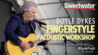 Fingerstyle Acoustic Workshop with Doyle Dykes — GearFest 2019 [upl. by Jannel]