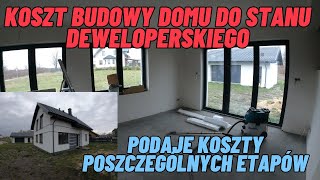 Koszt budowy domu do stanu deweloperskiego systemem zleconym Podaje koszty poszczególnych etapów [upl. by Trautman468]