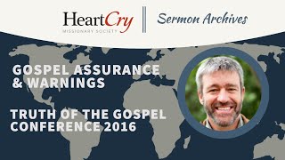 Paul Washer  Gospel Assurance and Warnings  Truth of the Gospel Conference [upl. by Juna]