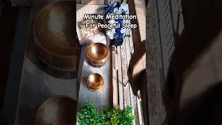 Minute Meditation for Sleep shots soundbowlhealing singingbowlsoundtherapy [upl. by Anha837]