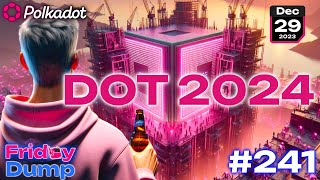 This is DOT in 2024  Polkadot Roadmap amp Achievements of the Year  SER Have ya Heard [upl. by Koss872]