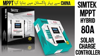 SIMTEK 80A amp 60A MPPT Hybrid Solar Charge Controller Unboxing and complete review Made in Pakistan [upl. by Leaper]