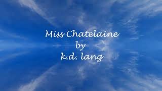 Miss Chatelaine by k d lang [upl. by Pier204]