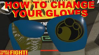 The Thrill of the Fight How to Change Boxing Gloves Trunks amp Headgear CREATE CUSTOM GEAR TUTORIAL [upl. by Eardnoed]