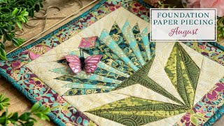 Foundation Paper Piecing Series  August  a Shabby Fabrics Tutorial [upl. by Anirbaz247]