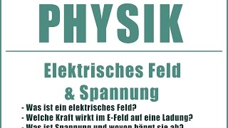 PHYSIK  Elektrisches FeldSpannung [upl. by Neelhtak467]