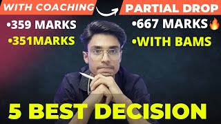 The Best 5 decision I made during PARTIAL dropBAMS and Cracked Neet With 667 marks 🔥🔥 [upl. by Ehcnalb]