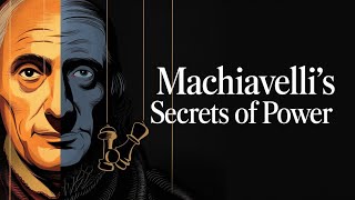 The Ruthless Wisdom of Machiavelli Secrets of Power Revealed [upl. by Byrd]