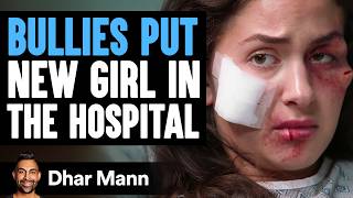 BULLIES Put NEW GIRL In The HOSPITAL  Dhar Mann Studios [upl. by Ethben]