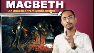 Macbeth an adaptation from Shakespeare [upl. by Tania978]