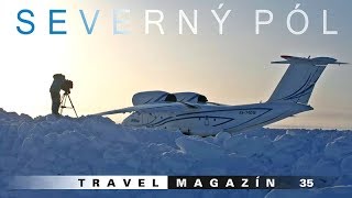 Severný pól HD Travel Magazín 035 Travel Channel Slovakia [upl. by Bradly239]