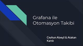 Grafana ile Otomasyon Takibi [upl. by Sokairyk]