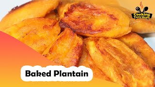 No Deep Frying Baked Plantain Plantain Recipe [upl. by Sven]