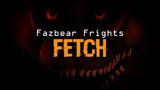 Fazbear Frights Ep 4 Fetch Official Soundtrack [upl. by Illene756]