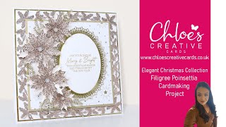 Chloes Creative Cards Elegant Christmas Collection  Filigree Poinsettia Cardmaking Project [upl. by Lorelei157]