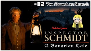 Inspector Schmidt A Bavarian Tale 02 Von Strauch zu Strauch Deutsch german Gameplay [upl. by Razid929]