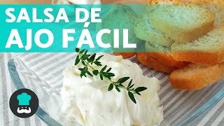 SALSA de AJO casera sin huevo 🧄  ¡Receta fácil para untar [upl. by Danyluk]