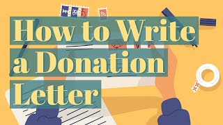 How to Write the Perfect Donation Letter or Email [upl. by Oivatco435]