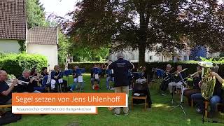 Segel setzen von Jens Uhlenhoff  Posaunenchor CVJM Detmold Heiligenkirchen [upl. by Sallee]