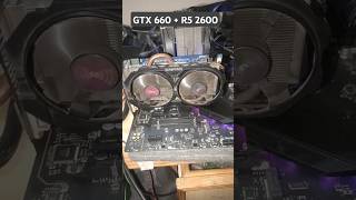 GTX 660  RYZEN 5 2600  TOO OLD GPU 😭 [upl. by Omidyar]