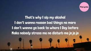 Joeboy  sip Alcohol lyrics [upl. by Mat]