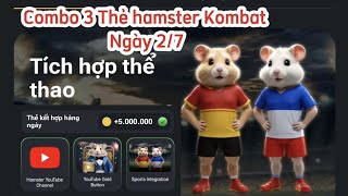 Mở 3 Thẻ Hamster Kombat Ngày 2 Tháng 7 Kiếm 5 Triệu Xu hamsterkombat aidrop [upl. by Ester]