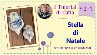 273 STELLA DI NATALE FAI DA TE TUTORIAL [upl. by Phiona]