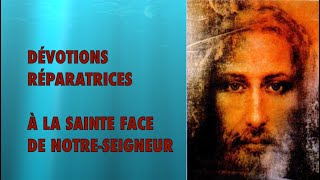 010 🌺 DÉVOTIONS RÉPARATRICES À LA SAINTE FACE DE NOTRE SEIGNEUR➔INTRODUCTION musique ⬇︎ [upl. by Elvis146]