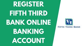 Register Fifth Third Bank Online Banking Account  Enroll to Fifth Third Bank Online  53 Online [upl. by Cower100]