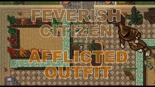 Feverish Citizen e Afflicted Outfit Invasão e Outfit full  Tibia [upl. by Adnamas]