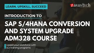 Introduction to SAP S4HANA Conversion and System Upgrade ADM328 Course  ZaranTech [upl. by Ryhpez]