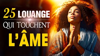 ADORATION ET LOUANGE CHRETIENNE QUI TOUCHENT LÂME ♫ LOUANGE POUR SENTIR LA PRESENCE DE DIEU [upl. by Olinde934]